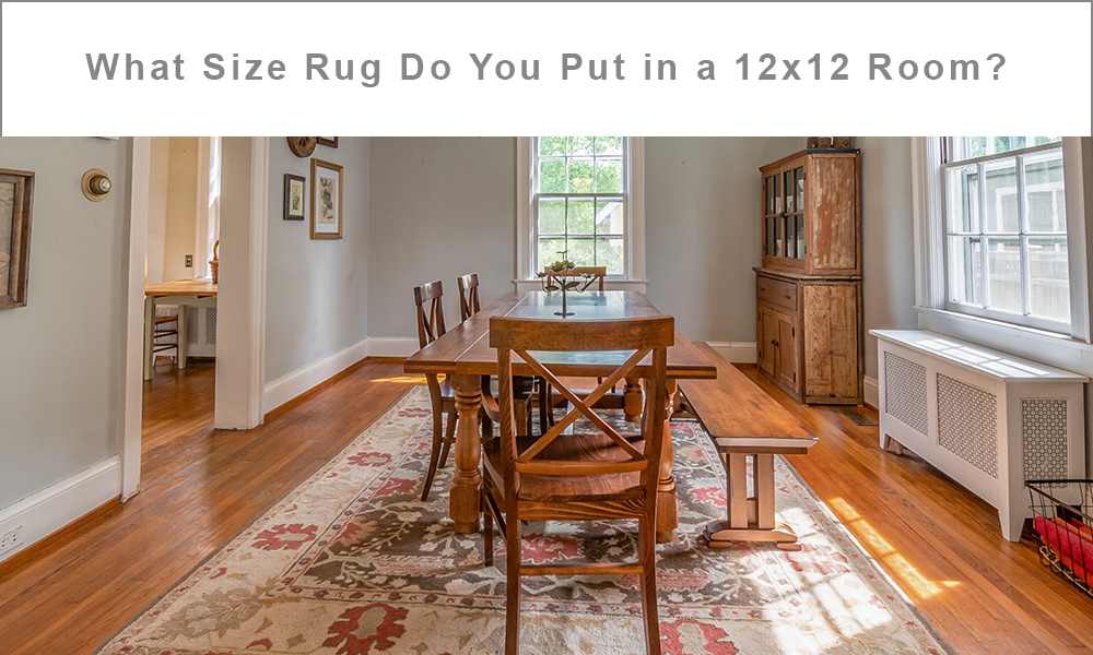 What Size Rug for 12x12 Room? - (Guide) Rug For 12x12 Dining Room