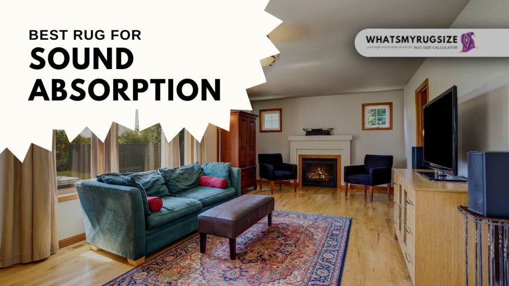 Best Rug for Sound Absorption
