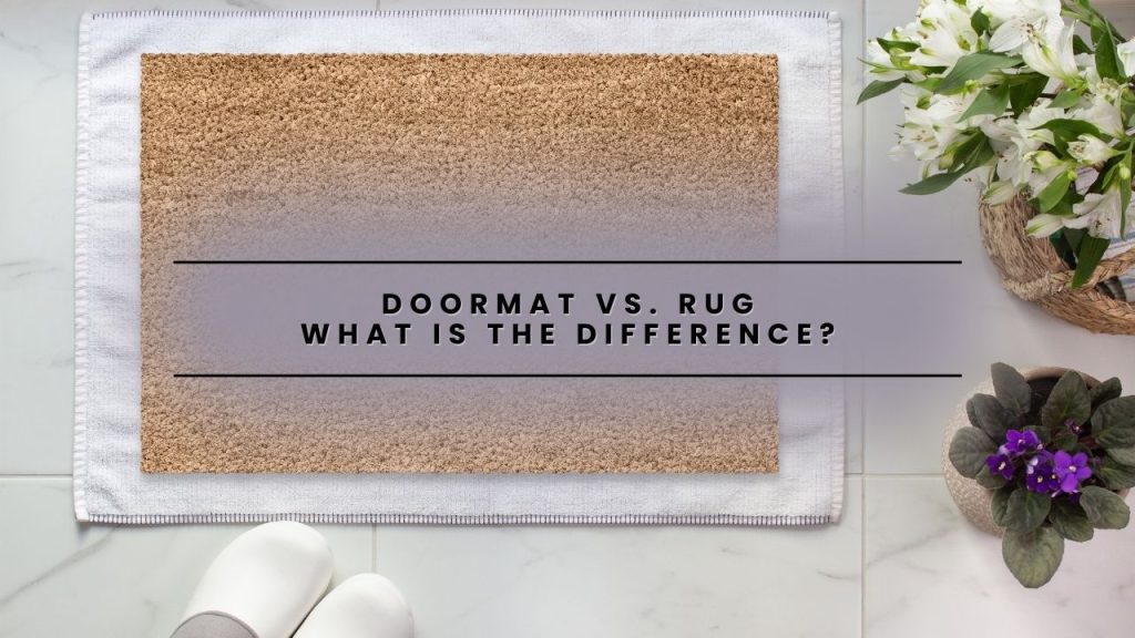 Doormat vs. Rug