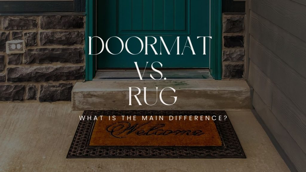 Doormat vs. Rug