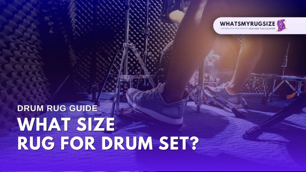 What size rug for drum set?