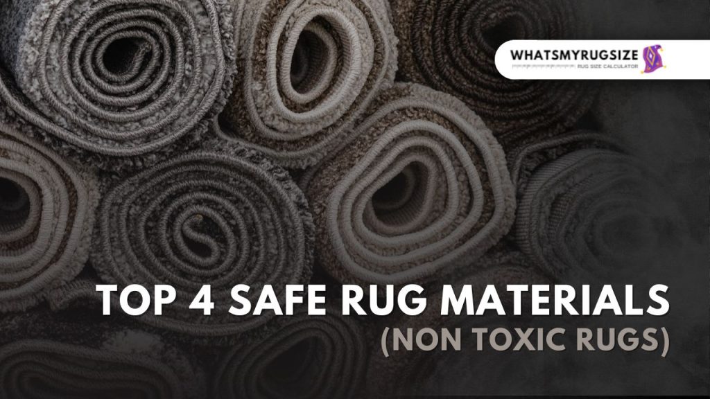 Safe rug materials