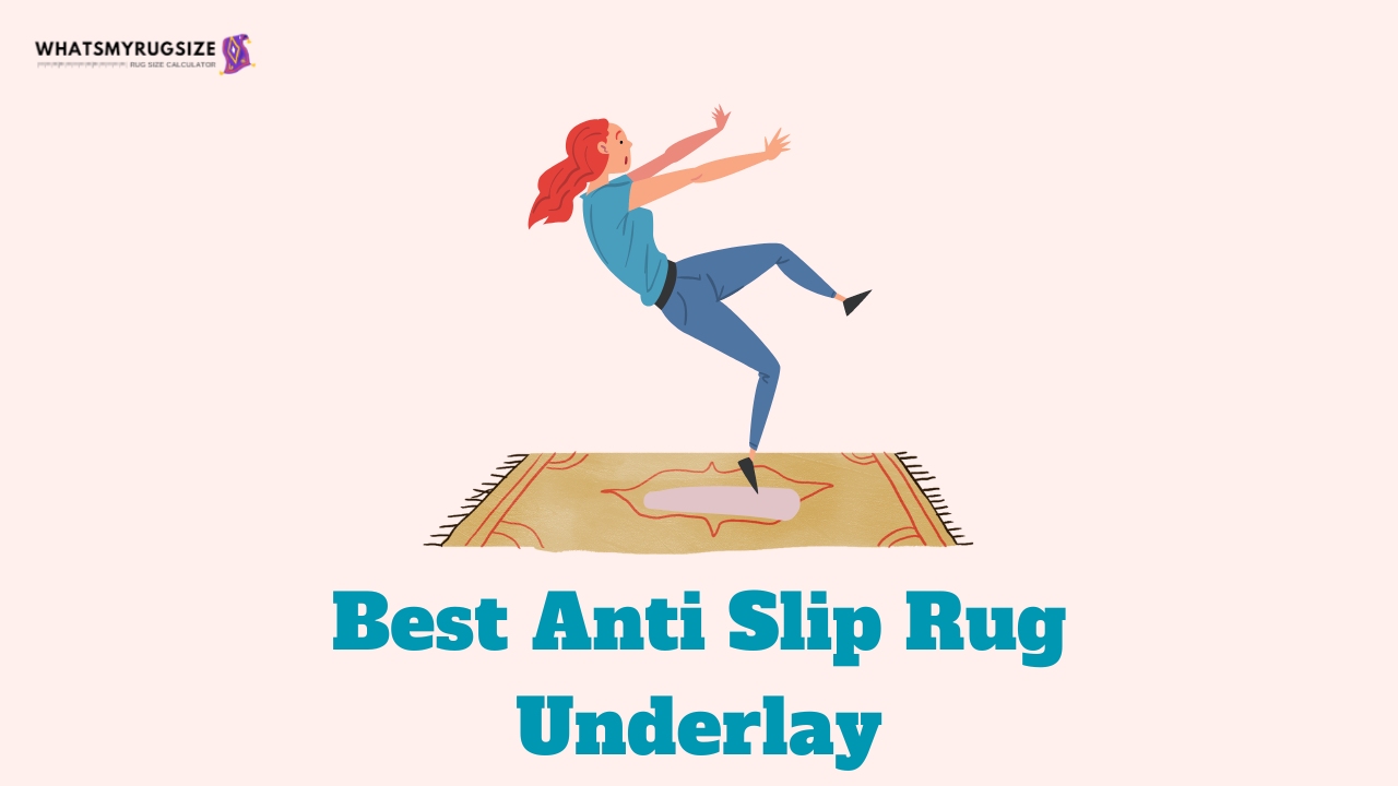 best anti slip rug underlay