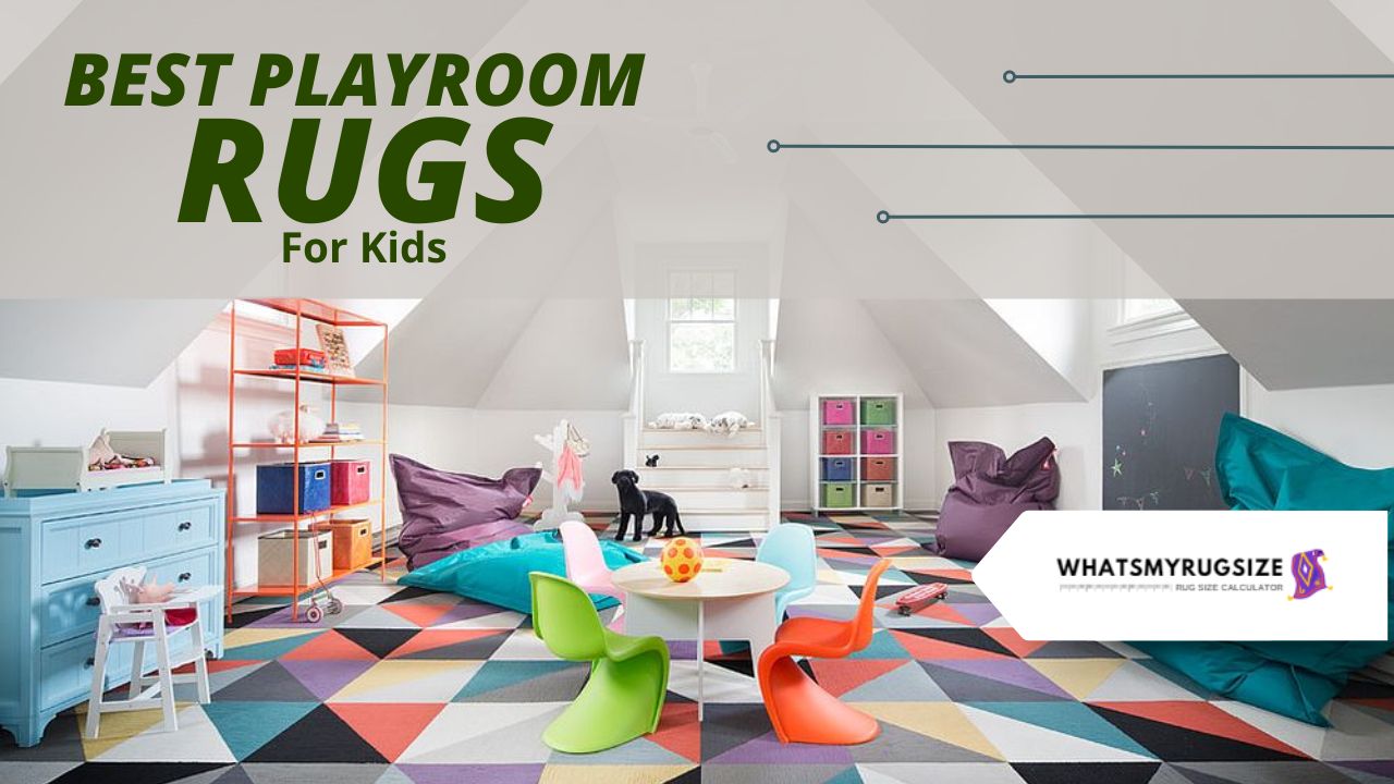 Kid-Friendly Playroom Rugs – (Top 4 Safest Pics)
