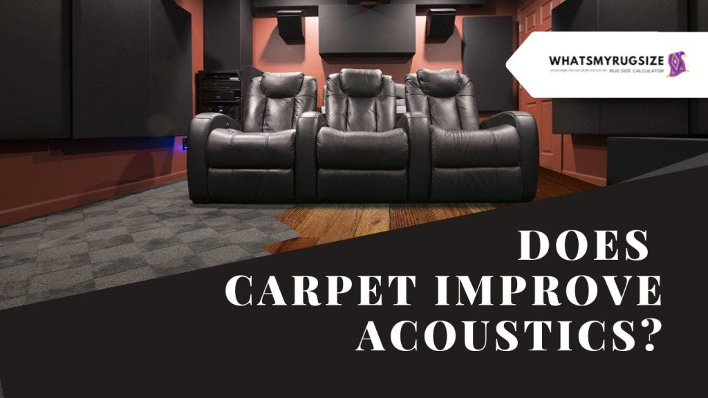 Does Carpet Improve Acoustics