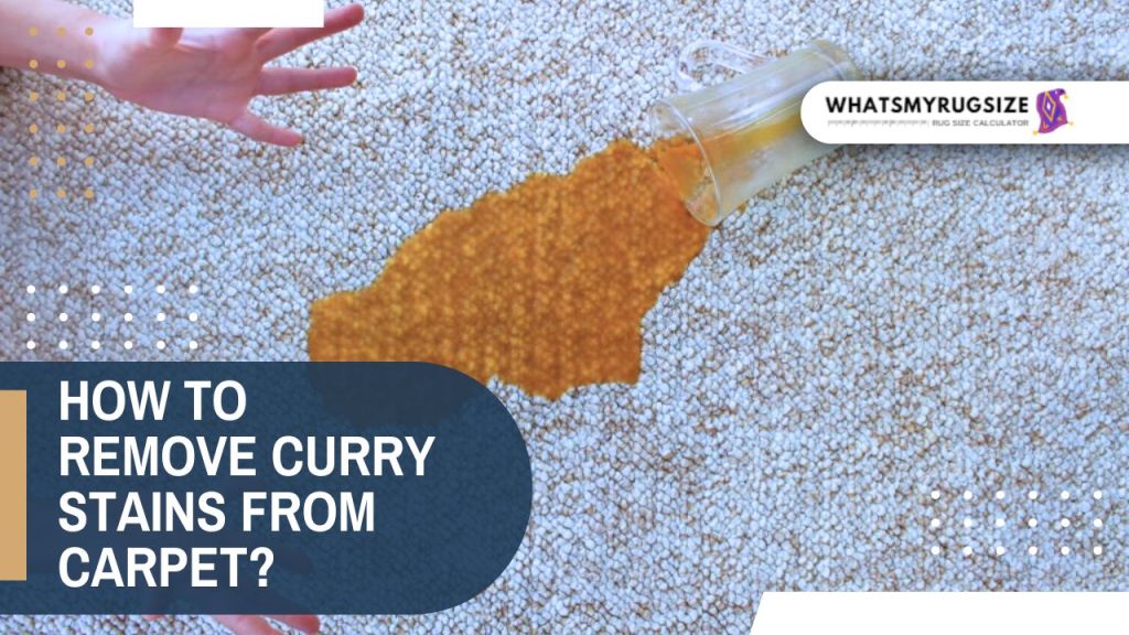 How to Remove Curry Stains from Carpet