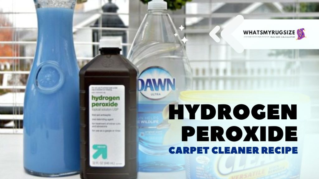 Hydrogen Peroxide Carpet Cleaner Recipe