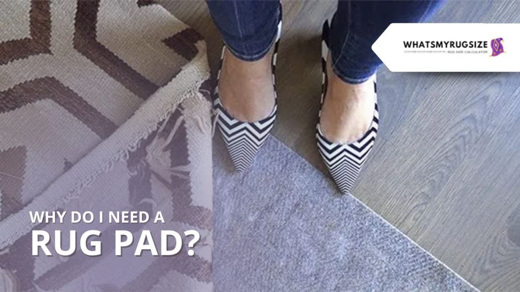 Why Do I Need A Rug Pad